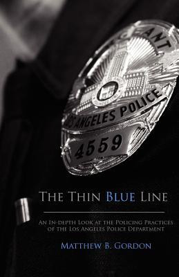 The Thin Blue Line: An In-Depth Look at the Policing Practices of the ...