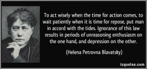 More Helena Petrovna Blavatsky Quotes