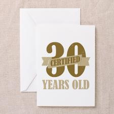 Certified 30 Years Old Greeting Cards (Pk of 10) for