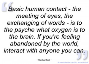 basic human contact - the meeting of eyes martha beck