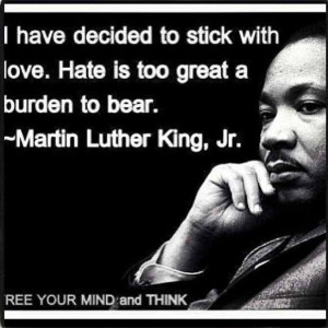 MLK Jr. quote on love and hate.