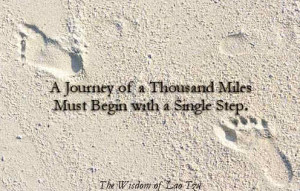 Journey of a Thousand Miles Must Begin With a Single Step