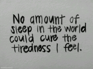 Just tired... but not physically