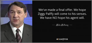 offer. We hope Ziggy Palffy will come to his senses. We have NO hope ...