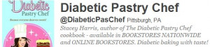 ... Chef”…. yes, you read that correctly… a “diabetic pastry chef