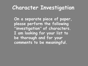 Character Investigation On a separate piece of paper, please perform ...