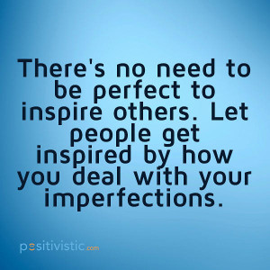 quote on imperfections: quote perfection imperfections people ...