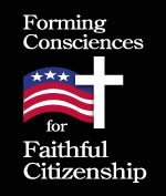 Forming Consciences for Faithful Citizenship