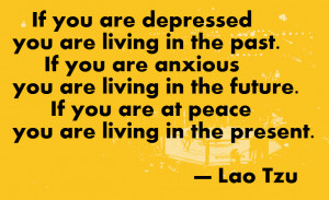 Lao Tzu on living in the present moment