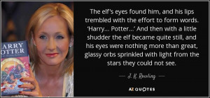 The elf’s eyes found him, and his lips trembled with the effort to ...