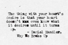 Why We Broke Up by Daniel Handler booki thing, why we broke up quotes