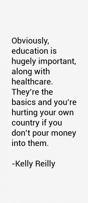 Obviously education is hugely important along with healthcare They