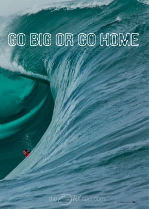 go big or go home #surfing #ocean #waves #quotes #inspiration