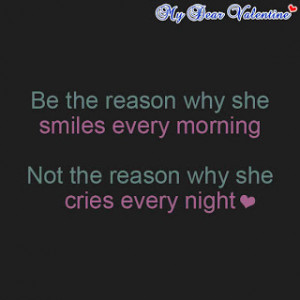 ... why she smiles every morning not the reason why she cries every night