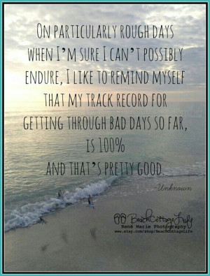 Getting through bad days...