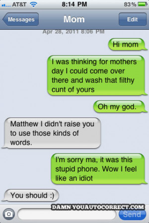... auto-correct texts - Classic Mom DYAC! Ultimate Mother’s Day Fail