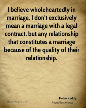 wholeheartedly in marriage. I don't exclusively mean a marriage ...