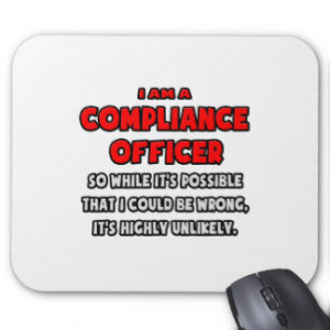 Funny Compliance Officer .. Highly Unlikely Mouse Pad