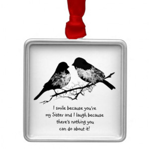 fun_sister_quote_with_cute_bird_humor_ornament ...