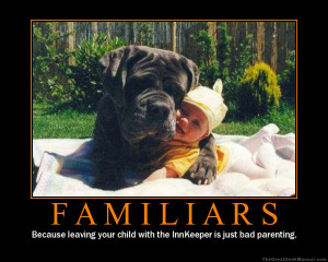 Motivational Poster: Familiars