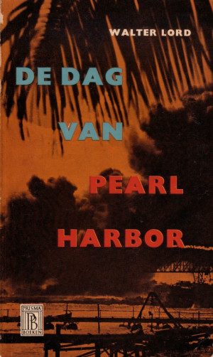 Walter Lord De dag van Pearl Harbor