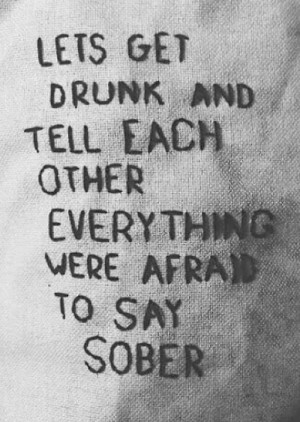 love drunk truth couple girl people cute quote happy drink quotes like ...