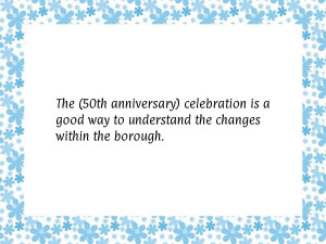 The (50th anniversary) celebration is a good way to understand the ...