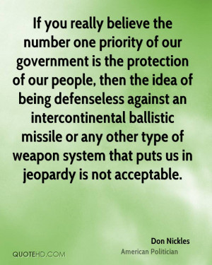 If you really believe the number one priority of our government is the ...