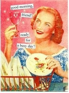good morning friends ready for a busy day vintage retro funny quote ...