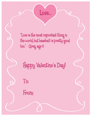 ... quotes from the people that know…kids! There are four Valentine’s