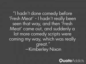 Kimberley Nixon Quotes