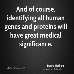 Daniel Nathans Medical Quotes