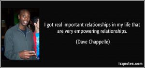 ... relationships in my life that are very empowering relationships
