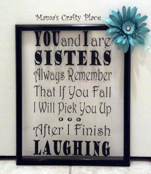 Mama's Crafts: Frame with Sister Quote....
