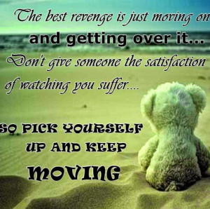 Related Pictures moving on quotes quotes about moving forward shinzoo ...