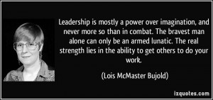 Leadership is mostly a power over imagination, and never more so than ...
