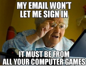 Grandma Computer Meme Blank Computer games vs. grandma