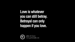 Quotes on Friendship, Trust and Love Betrayal betray-betrayal-quotes24