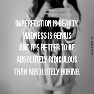 Imperfection Is Beauty Quote Picture
