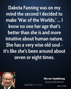 Dakota Fanning was on my mind the second I decided to make 'War of the ...