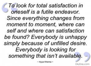 to look for total satisfaction in oneself ayya khema