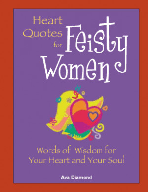 Heart Quotes for Feisty Women