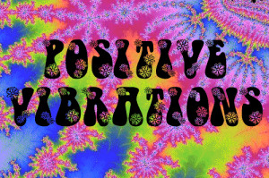 positive vibrations #trippy #psychedelic #acid #hippie