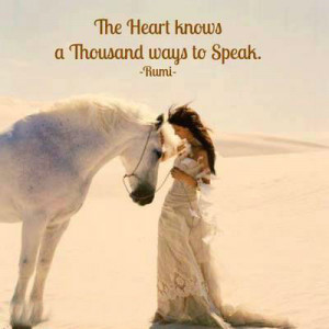The heart knows a thousand ways to speak.