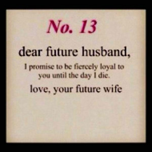 Dear future husband...