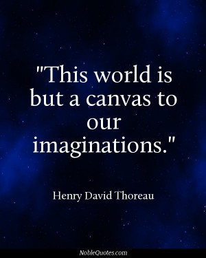 Henry David Thoreau Quotes, Art Quotes, Sayings Quotes, Wonder Quotes ...