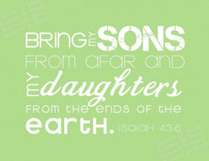 ... Sons & Daughters - Isaiah 43:6 - Christian art Boy Girl Nursery Decor