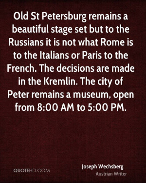 Old St Petersburg remains a beautiful stage set but to the Russians it ...