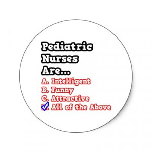Image detail for -Pediatric Nurse Quiz...Joke Round Sticker from ...