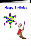 62nd Birthday - Hitting 62 card - Product #107379